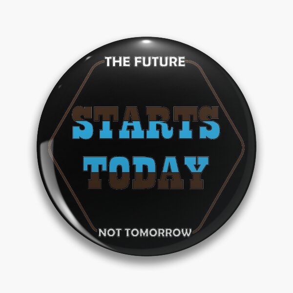 Item preview, The future starts today designed and sold by Kiramonz.