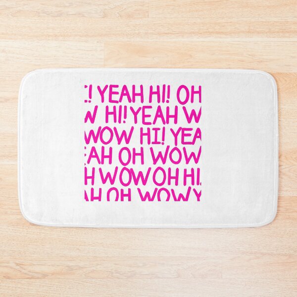 Item preview, oh wow hi yeah designed and sold by mollsdesignss.