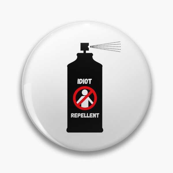 Item preview, Idiot Repellent - Bug Off designed and sold by molamode.