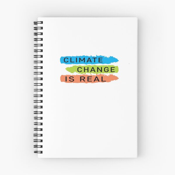 Item preview, climate change is real | Global warming awareness quotes designed and sold by cartyourchoice.