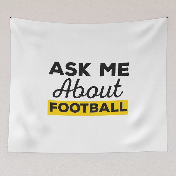 Item preview,  Ask Me About Football  designed and sold by papaipapai198.