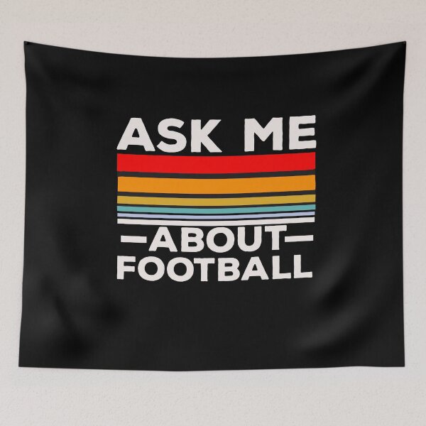 Item preview,  Ask Me About Football  designed and sold by papaipapai198.