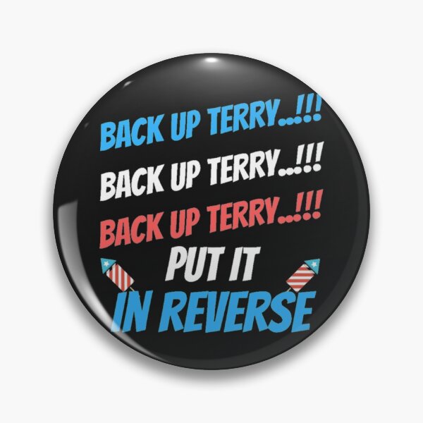 Item preview, Back Up Terry Put It In Reverse  designed and sold by YellowCanarys.
