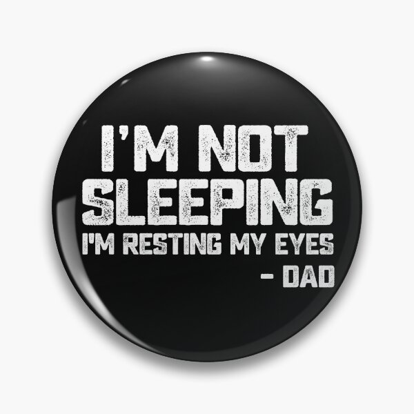 Item preview, Im not sleeping Im resting my eyes dad joke quote for napping lover father humor gift designed and sold by alenaz.