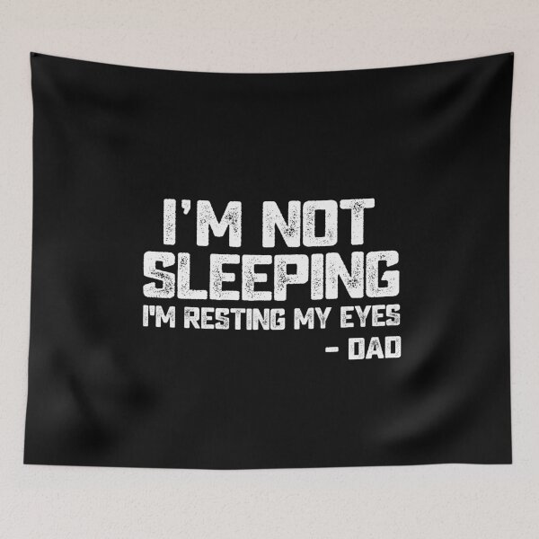 Item preview, Im not sleeping Im resting my eyes dad joke quote for napping lover father humor gift designed and sold by alenaz.