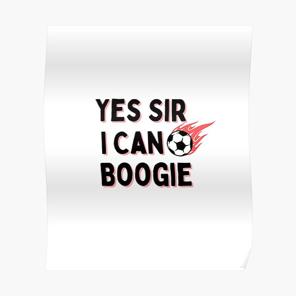 yes sir i can boogie shirt