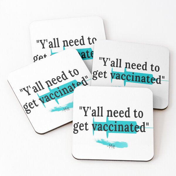 Item preview, Y'all need to get vaccinated quotes designed and sold by ChewingArts.