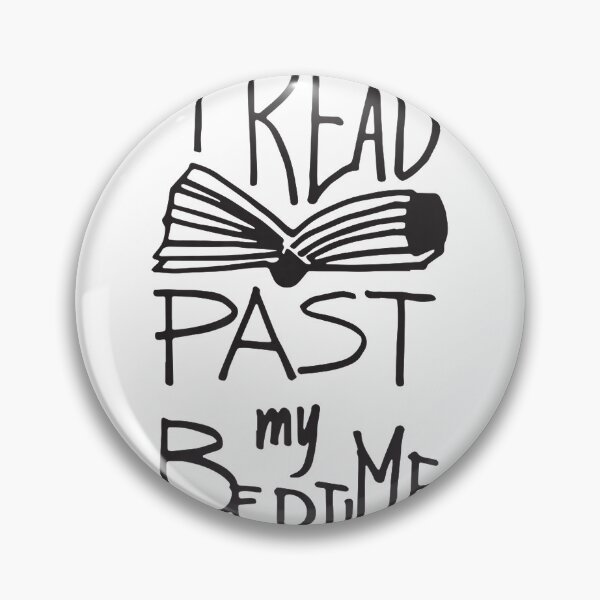 Item preview, I Read Past My Bedtime - Book Lover Reader Reading Quote designed and sold by DelauaMaald.