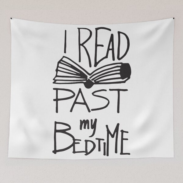 Item preview, I Read Past My Bedtime - Book Lover Reader Reading Quote designed and sold by DelauaMaald.