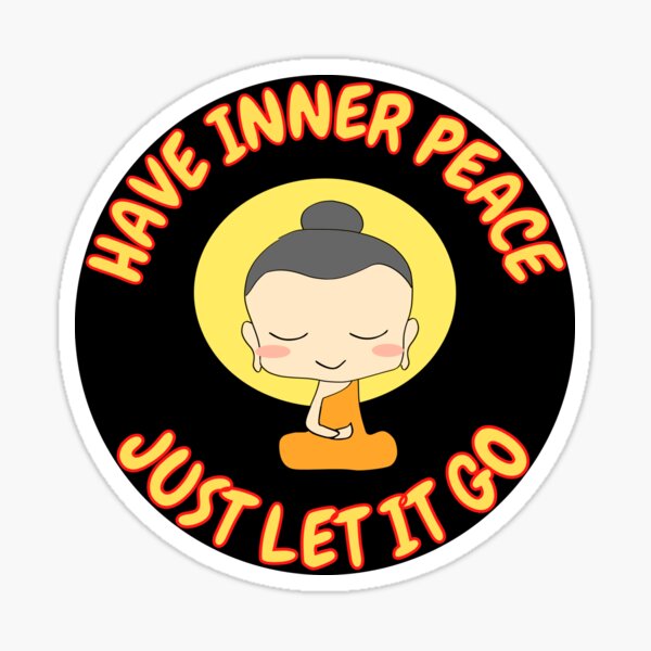 Have Inner Peace Just Let It Go Sticker