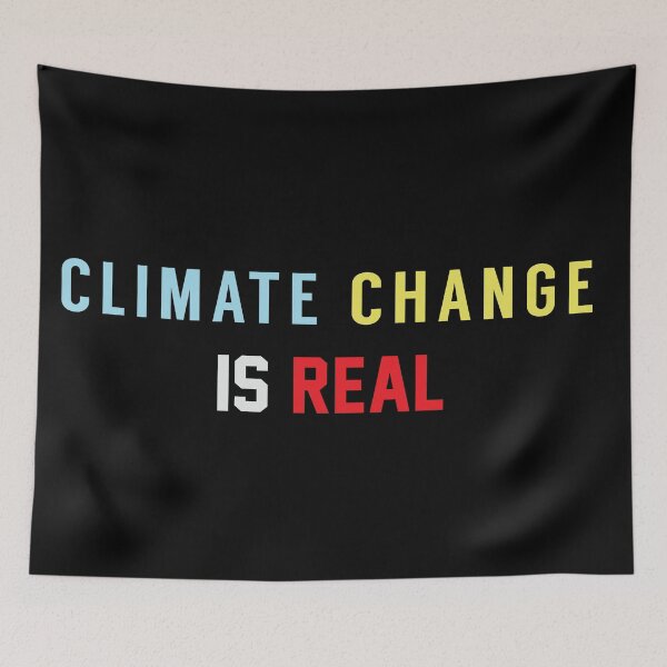 Item preview,  climate change is real | Global warming awareness quotes designed and sold by cartyourchoice.