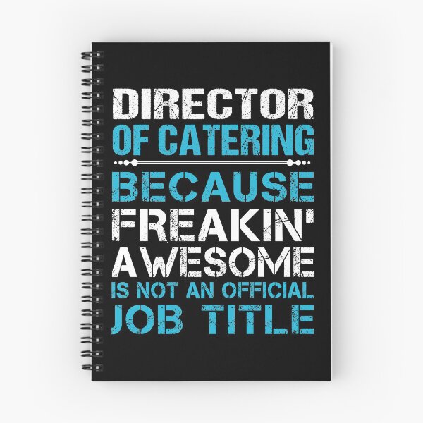 Item preview, Director Of Catering T Shirt - Freaking Awesome Gift Item Tee designed and sold by cattontawn.