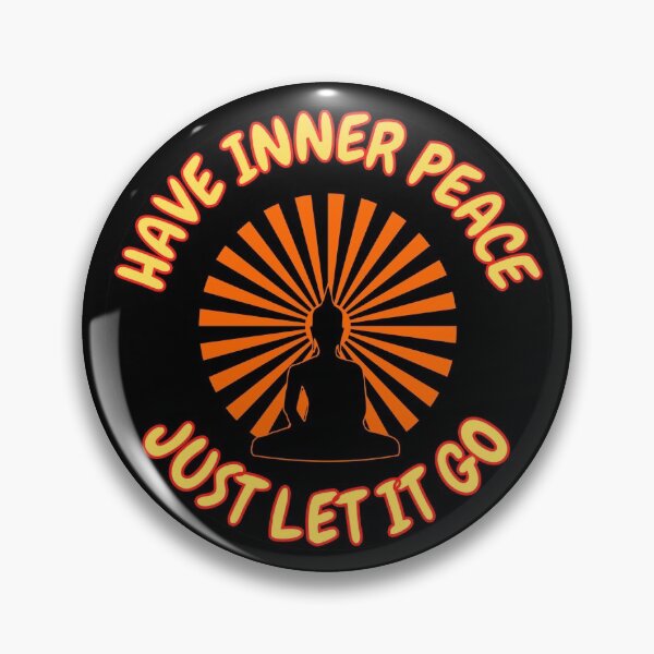 Item preview, Have Inner Peace Just Let It Go designed and sold by RGRamsey.