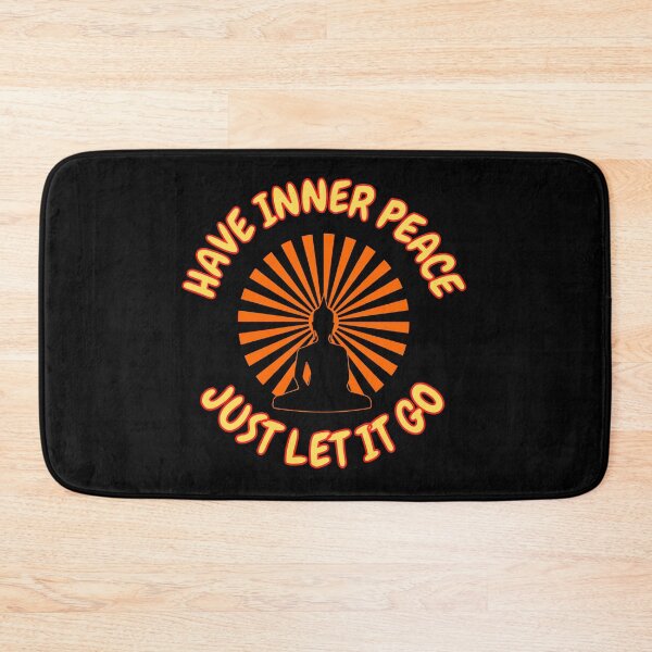 Item preview, Have Inner Peace Just Let It Go designed and sold by RGRamsey.