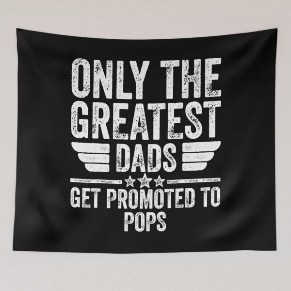 Item preview, Only The Greatest Dads Get Promoted To Pops designed and sold by DelauaMaald.