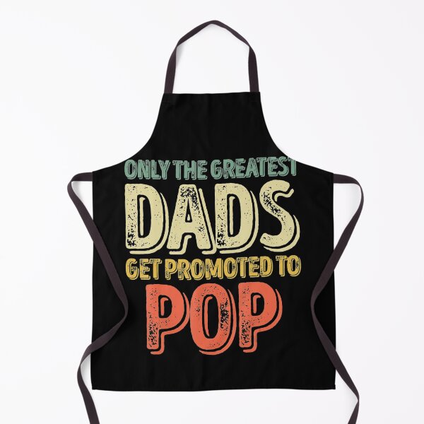 Item preview, Only The Greatest Dads Get Promoted To Pop designed and sold by DelauaMaald.