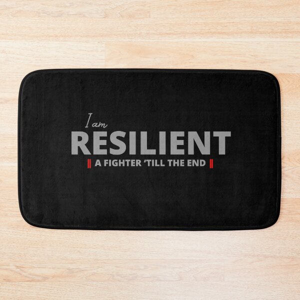 Item preview, I am Resilient - A Fighter 'Till the End designed and sold by Tatzki-Design.