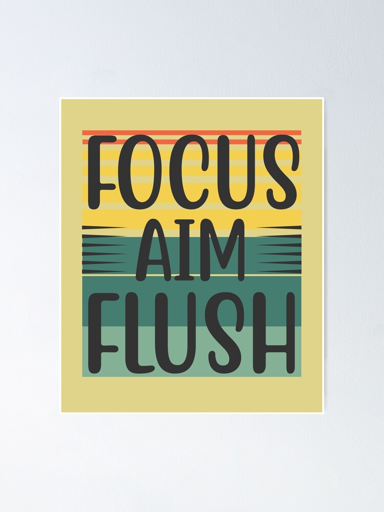 Focus Aim Flush, Vintage Sunset Funny Bathroom Quote