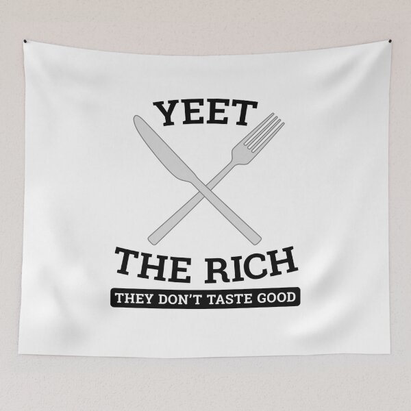 Item preview, Yeet The Rich -- funny anti-capitalism / income inequality designed and sold by ClickForMore.