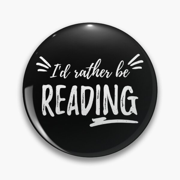 Item preview, Id Rather Be Reading - Funny Reading Quote designed and sold by DelauaMaald.