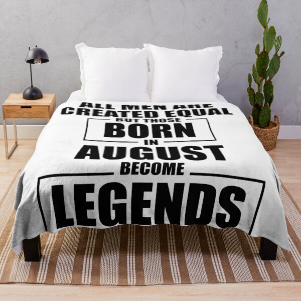 Item preview, Those Born in August Become Legends designed and sold by Mariv19.