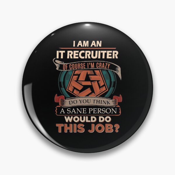 Item preview, It Recruiter T Shirt - Sane Person Gift Item Tee designed and sold by ueenanerne.