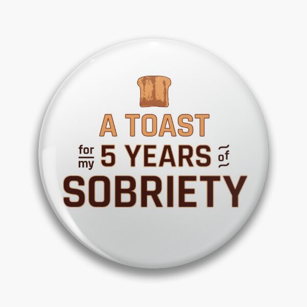 Item preview, Soberversary / 5 Year Sober Anniversary: Toast For Sobriety designed and sold by ClickForMore.