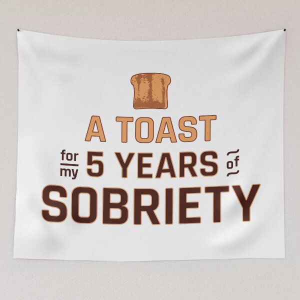 Item preview, Soberversary / 5 Year Sober Anniversary: Toast For Sobriety designed and sold by ClickForMore.