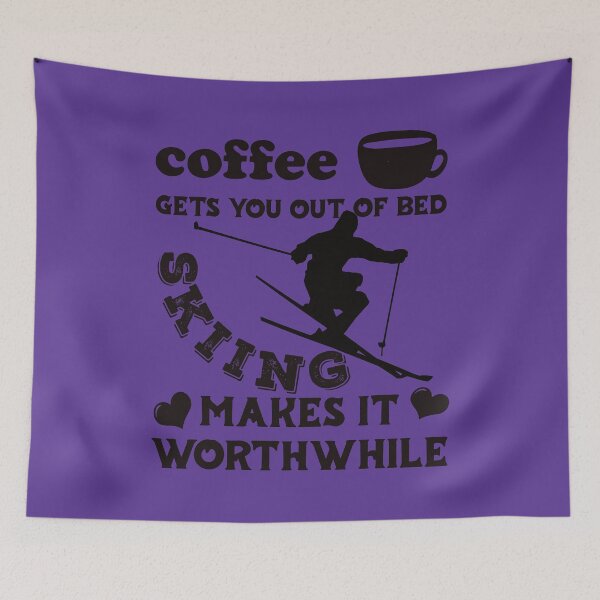 Item preview, Coffee Gets You Out Of Bed - Skiing Makes It Worthwhile - Dark Text designed and sold by DerekJSmith.