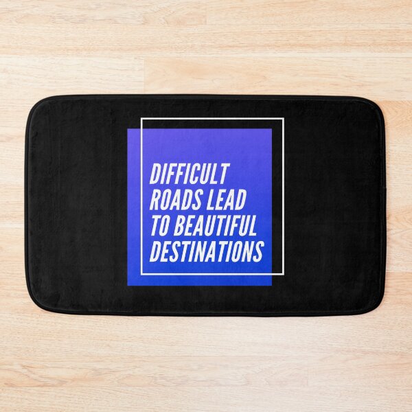 Item preview, Difficult roads lead to beautiful destinations designed and sold by Amine-Creation.