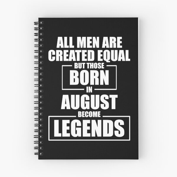 Item preview, Those Born in August Become Legends designed and sold by Mariv19.