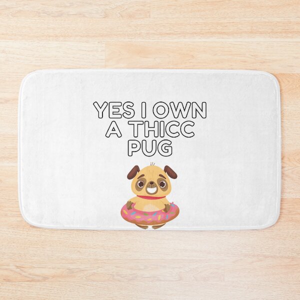 Item preview, Yes I Own A Thicc Pug designed and sold by Trendy Merch 90.