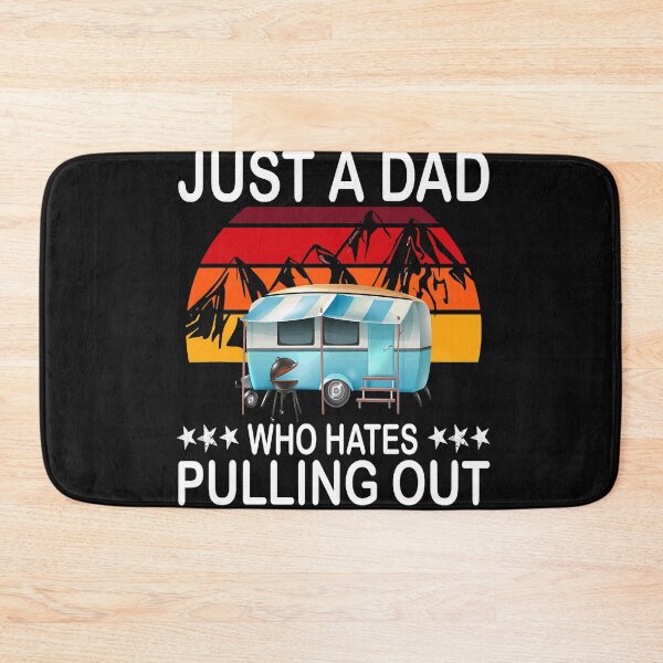 Item preview, Mens Funny Camping Just A Dad Who Hates Pulling Out  designed and sold by SuzyTanner.
