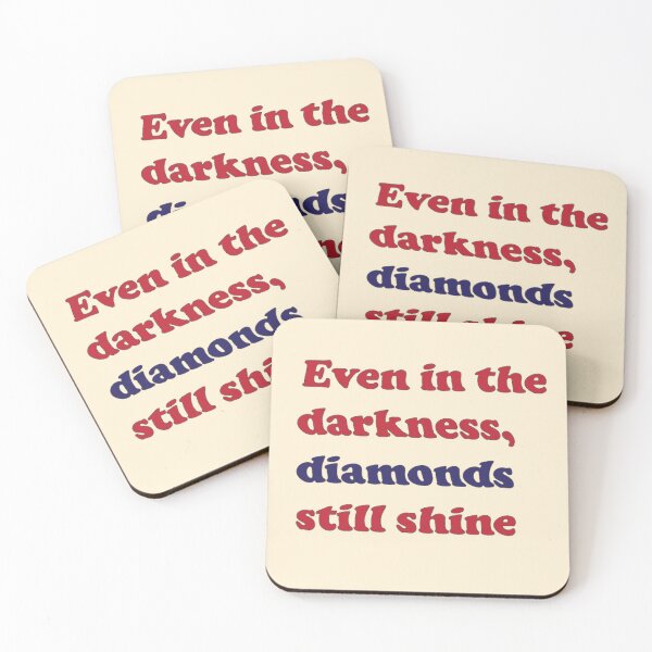 Item preview, Even in the darkness, diamonds still shine from Girl from nowhere designed and sold by Eckaa.
