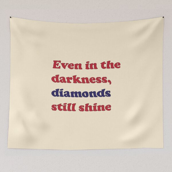 Item preview, Even in the darkness, diamonds still shine from Girl from nowhere designed and sold by Eckaa.