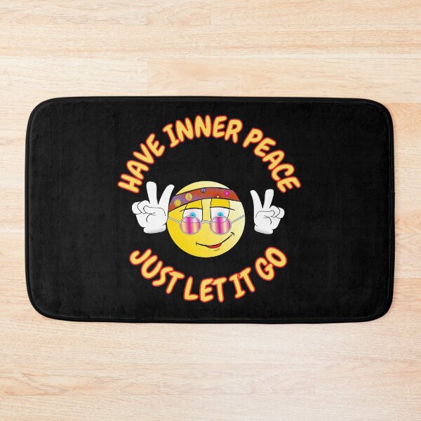 Item preview, Have Inner Peace Just Let It Go designed and sold by RGRamsey.