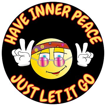 Artwork thumbnail, Have Inner Peace Just Let It Go by RGRamsey