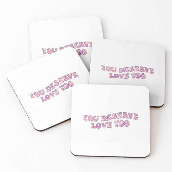 Item preview, You Deserve Love Too designed and sold by cimong.