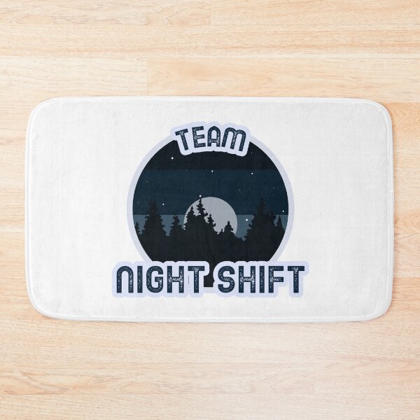 Item preview, Team night shift designed and sold by TnT-Merch.