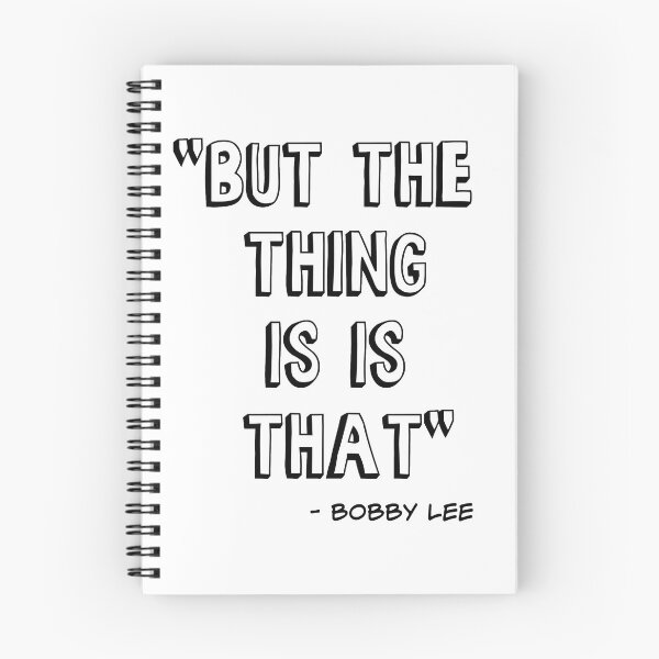 Item preview, Tigerbelly | "But the thing is is that" - Bobby Lee Quote designed and sold by papijandi.