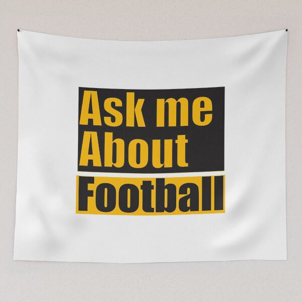Item preview,  Ask Me About Football  designed and sold by papaipapai198.