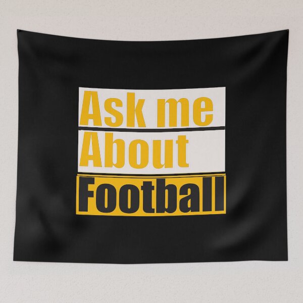 Item preview,   Ask Me About Football  designed and sold by papaipapai198.