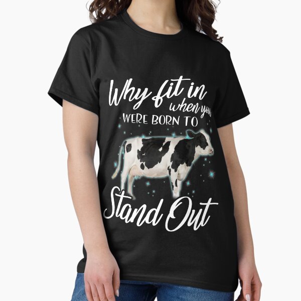 Item preview, Why fit in when you were born to stand out Holstein Friesian cattle designed and sold by Titmit.