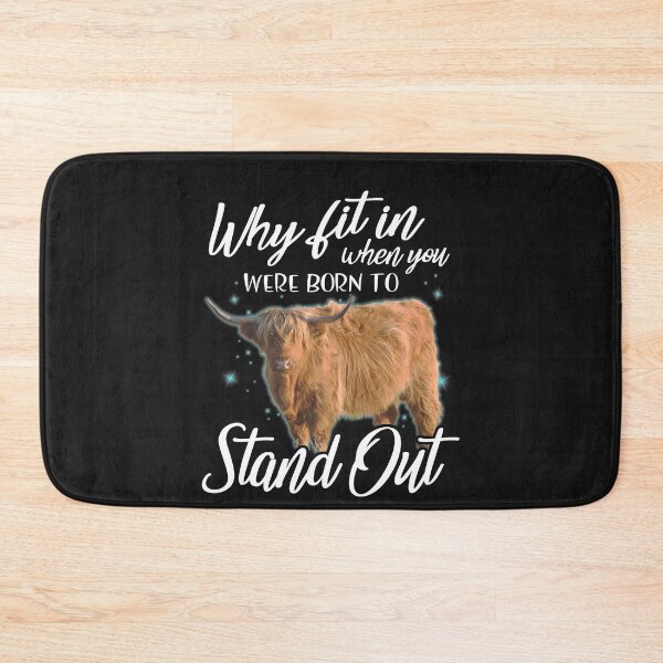 Item preview, Why fit in when you were born to stand out Highland cattle designed and sold by Titmit.