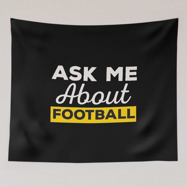Item preview,   Ask Me About Football  designed and sold by papaipapai198.