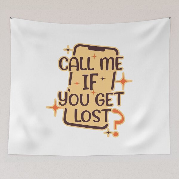 Item preview, Call Me If You get Lost designed and sold by PrasartShop.