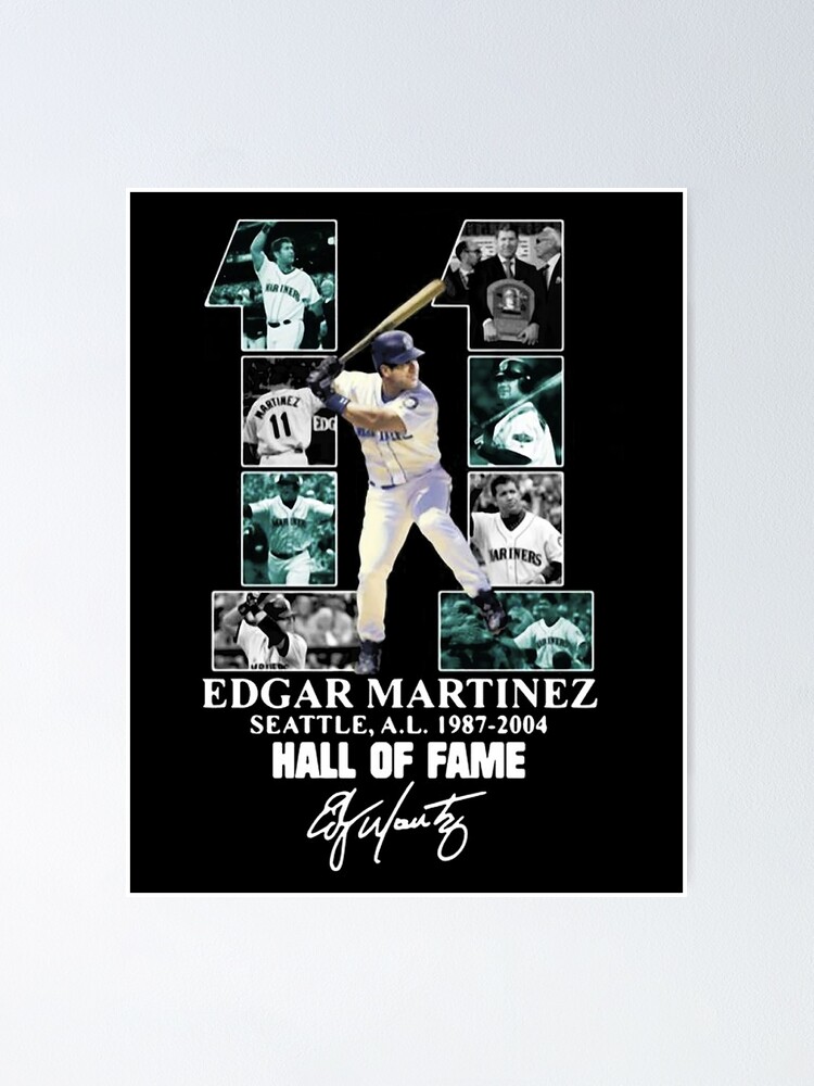 11 Edgar Martinez Seattle 1987-2004 Hall Of Fame signature shirt, hoodie,  sweater, longsleeve t-shirt