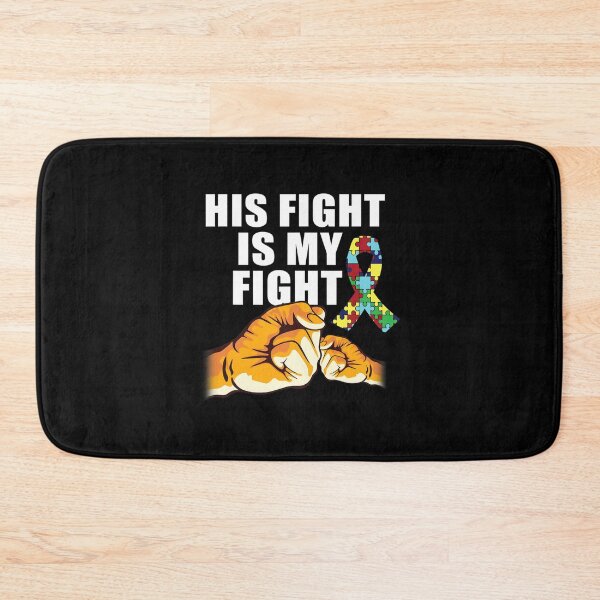 Item preview, His Fight Is My Fight Autism Awareness Day designed and sold by DeclanMoss.