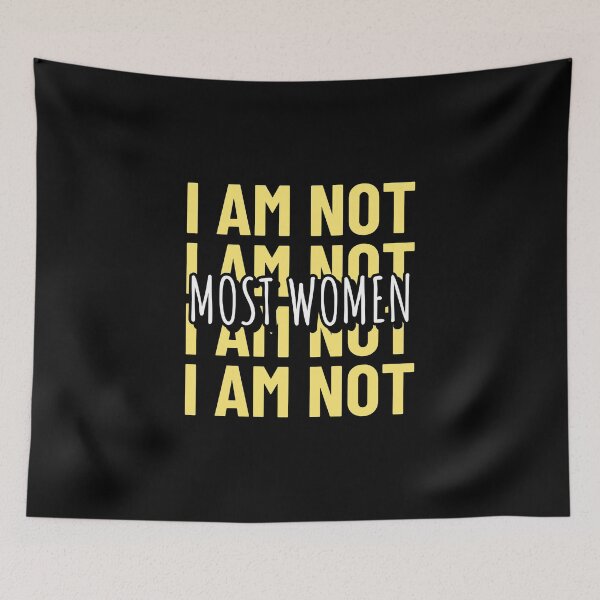 Item preview, I am not most women designed and sold by Hoetoons.