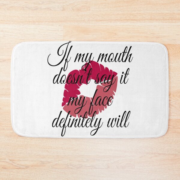 Item preview, if my mouth doesn't say it my face definitely will designed and sold by Dreamplace09.